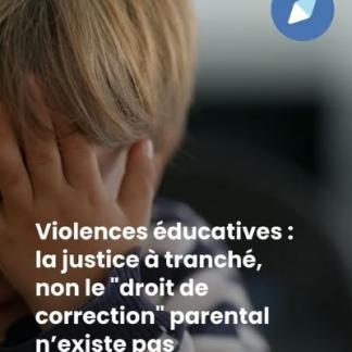Décision de justice à saluer : le droit de correction parental n'existe pas ! 